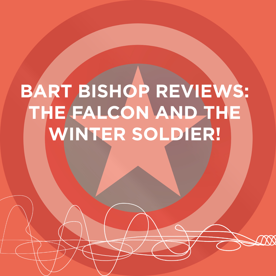 Review of Marvel Show Falcon and Winter Soldier